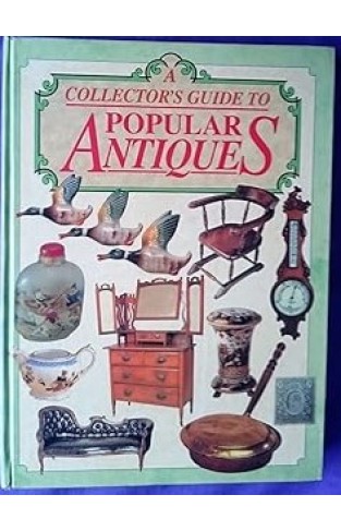 A Collector's Guide to Popular Antiques